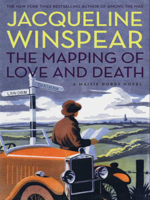 Jacqueline Winspear创作的The Mapping of Love and Death作品的详细信息 - 可供借阅